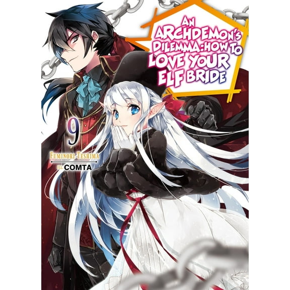 An Archdemon's Dilemma: How to Love An Archdemon's Dilemma: How to Love Your Elf Bride: Volume 9 (Light Novel): Volume 9, Book 9, (Paperback)