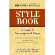 The Globe and Mail Style Book : A Guide to Laguage and Usage, Used [Paperback]