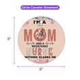 thumbnail image 5 of I'm a Pitbull Mom and a Registered Nurse Nothing Scares Me Ceramic Round Ornament Terrier Dog Lover Home Tree Decor - 00002, 5 of 5