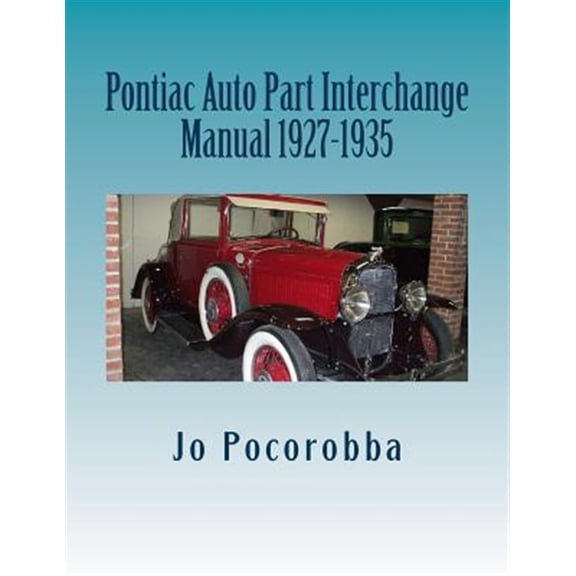 Pre-Owned Pontiac Auto Part Interchange Manual 1927-1935