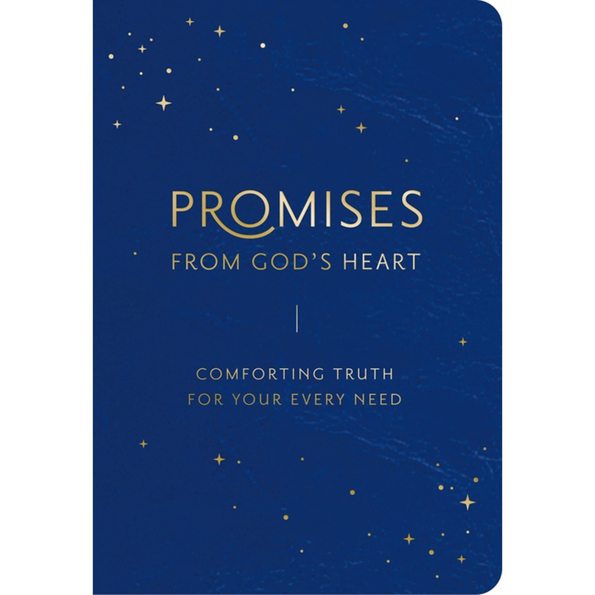 Promises from God s Heart: Comforting Truth for Your Every Need? (Hardcover)