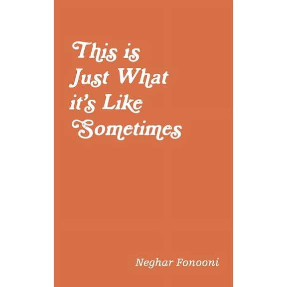 This is Just What it's Like Sometimes, (Paperback)