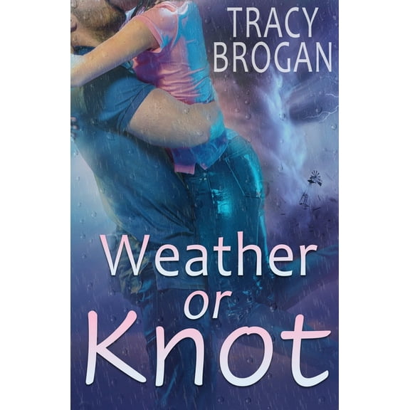 Weather Or Knot, (Paperback)