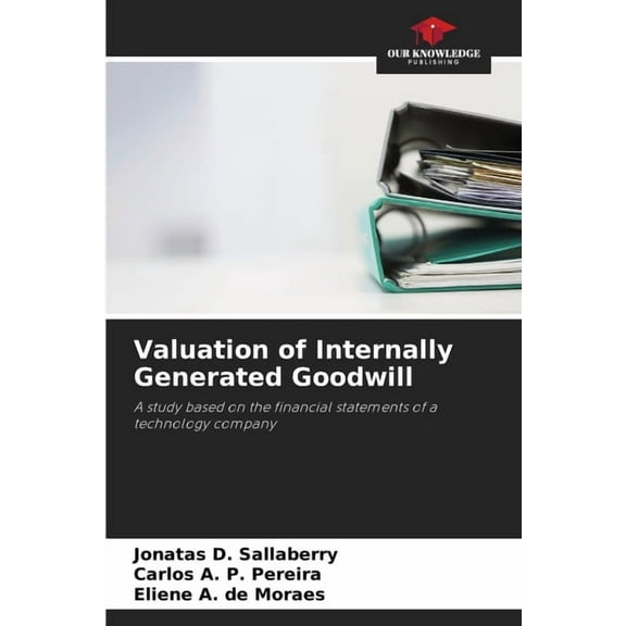 Valuation of Internally Generated Goodwill, (Paperback)