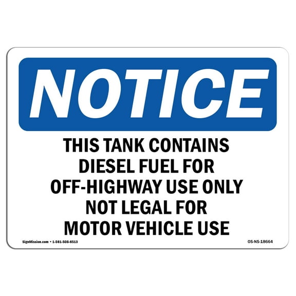 OSHA Notice Signs - This Tank Contains Diesel Fuel For Off-Highway | Decal | Protect Your Business, Work Site |  Made in the USA