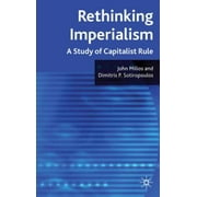 Rethinking Imperialism: A Study of Capitalist Rule [Hardcover - Used]