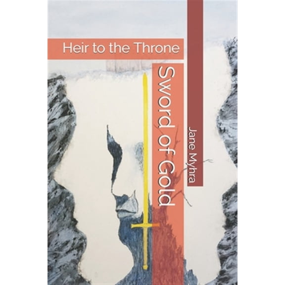 Pre-Owned Sword of Gold: Heir to the Throne: 1 Paperback