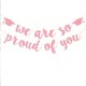 thumbnail image 2 of We Are So Prouds Of You Graduation Banners Glitter Congrats Grad Garland For Graduation Party Decorations High School College Grad Party Supplies, 2 of 6