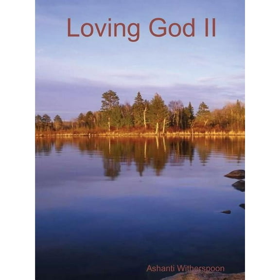 Loving God II, (Paperback)