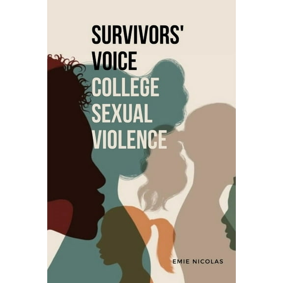 Survivors' Voice College Sexual Violence, (Paperback)