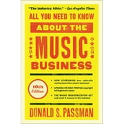 DONALD S PASSMAN All You Need to Know About the Music Business : 10th Edition (Hardcover)