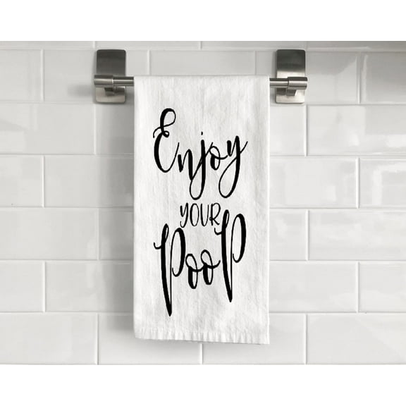Enjoy Your Poop 2 Flour Sack Tea Towel 27" x 27" Trifolded 100% Cotton Highly Absorbent Bathroom Kitchen Dish Towel Humourous Sarcastic Gift BTT012