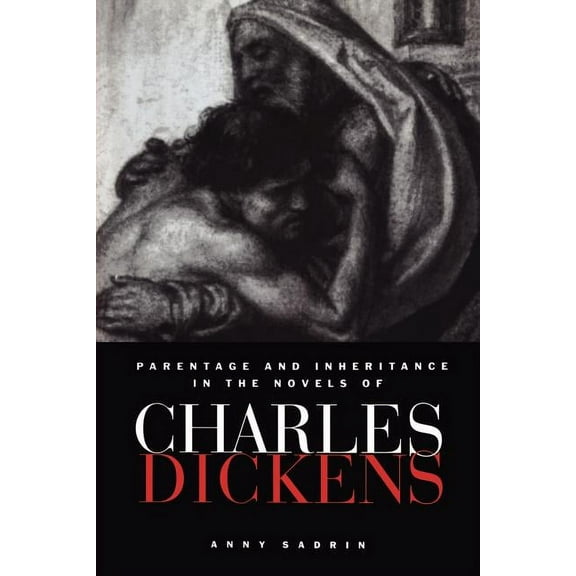 European Studies in English Literature Parentage and Inheritance in the Novels of Charles Dickens, (Paperback)