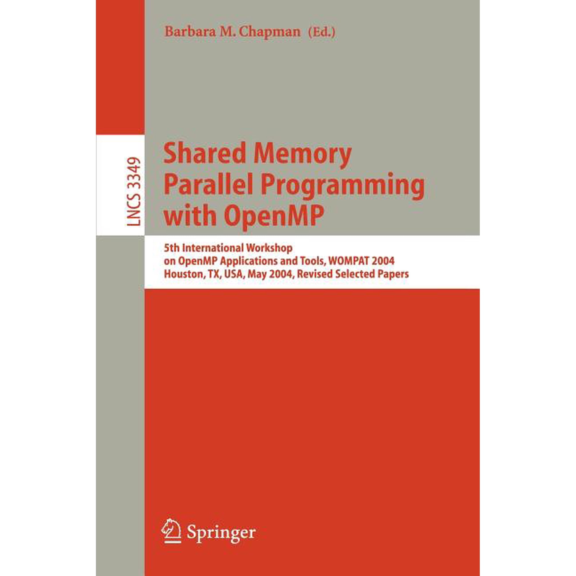 Shared Memory Parallel Programming with Open MP: 5th International Workshop on Open MP Application and Tools Wompat 200 (Paperback)