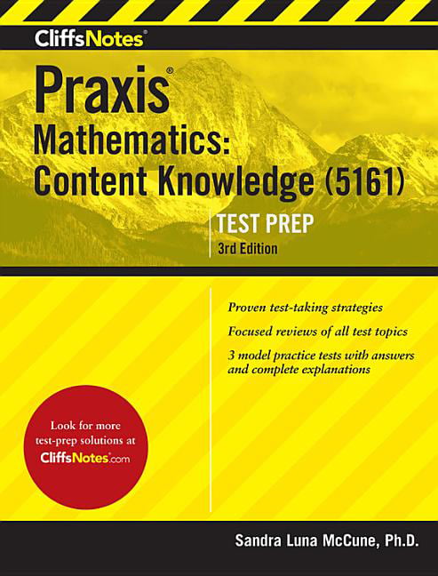 5161 3rd Edition CliffsNotes Praxis Mathematics: Content Knowledge