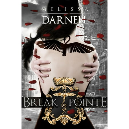 Break Pointe (Marked Ones Series): A New Adult Dystopian Dance Romance Novel -