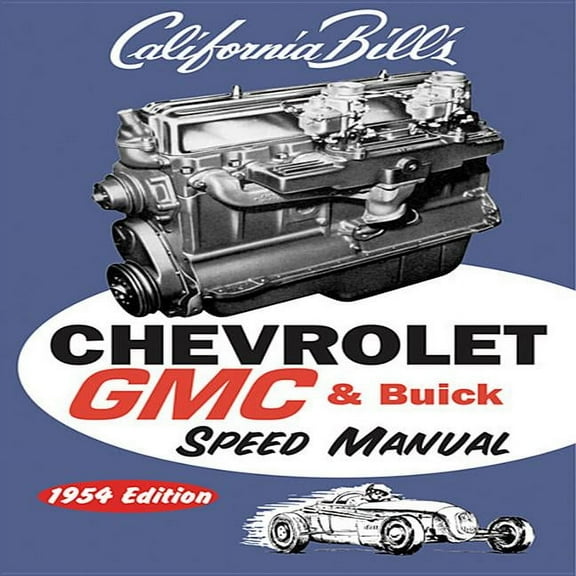 Chevrolet GMC & Buick Speed Manual: 1954 Edition, (Paperback)