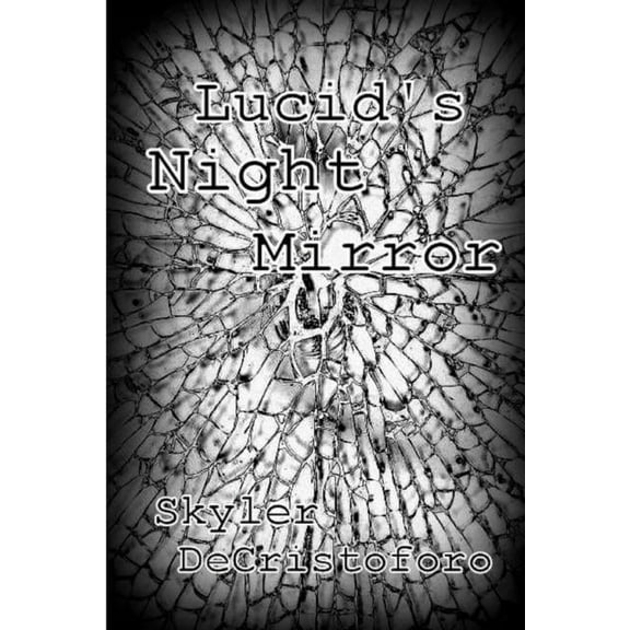 Lucid's Night Mirror, (Paperback)