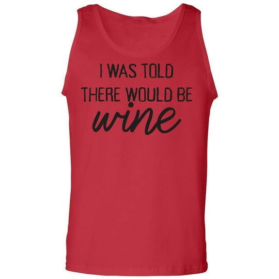 I Was Told There Would Be Wine Adult Tank Top