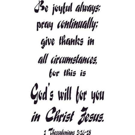 1 Thessalonians 516 18 Vinyl Wall Art Be Joyful Pray Thanks Will Christ