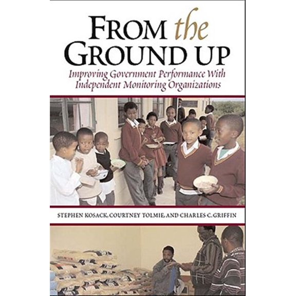 Pre-Owned From the Ground Up : Improving Government Performance with Independent Monitoring Organizations (Paperback)