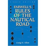 U.S. Naval Institute Blue & Gold Professional Library: Farwell's Rules of the Nautical Road (Hardcover)