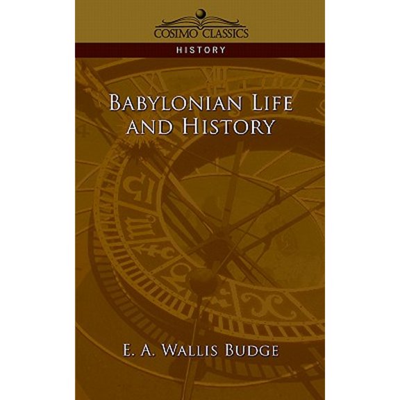 Babylonian Life and History (Paperback)