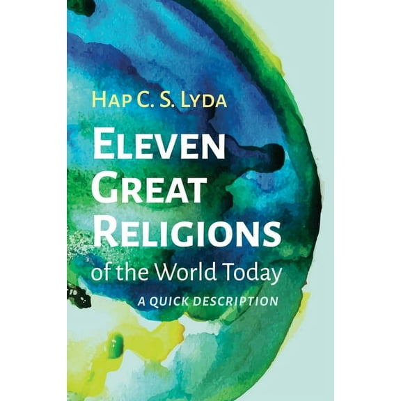 Eleven Great Religions of the World Today (Hardcover)