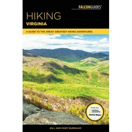 Hiking Virginia : A Guide to the Area's Greatest Hiking