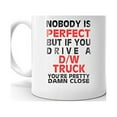 thumbnail image 2 of Nobody's Perfect Except D/W TRUCK Drive Coffee Tea Ceramic Mug Office Work Cup Gift 15oz, 2 of 3