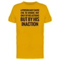 thumbnail image 1 of A Person May Cause Evil To Other Tee Men's -Image by Shutterstock, 1 of 1