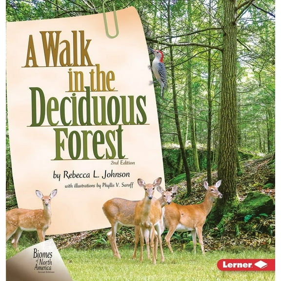 Biomes of North America Second Editions: A Walk in the Deciduous Forest, 2nd Edition (Hardcover)