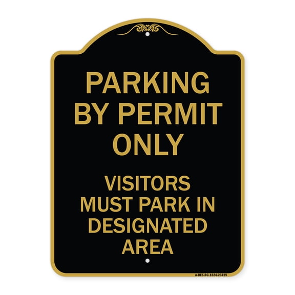 SignMission A-DES-BG-1824-23455 18 x 24 in. Designer Series Sign - Parking by Permit Only Visitors Must Park in Designated Area, Black & Gold