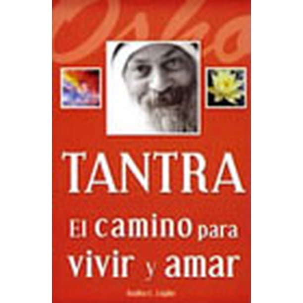 TANTRA: EL CAMINO PARA VIVIR Y AMAR GRUPO EDITORIAL TOMO RADHA C ...