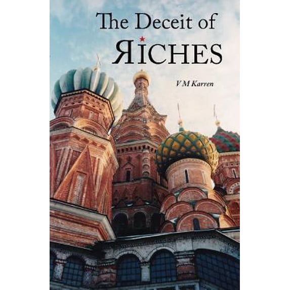 Pre-Owned The Deceit of Riches (Paperback) 1549814044 9781549814044
