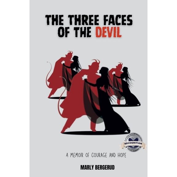 Three Faces of the Devil: A Memoir of Courage and Hope, (Paperback)