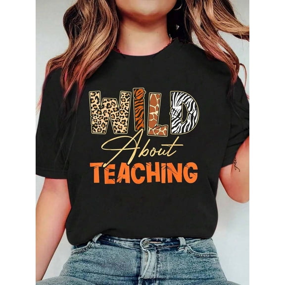 【New Arrival】Wild About Teaching Animal Print Leopard Zebra Tiger Graphic T-Shirt, Unisex Cotton Crew Neck Funny Teacher Casual Tee, Back To School Teacher Gift