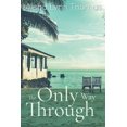 thumbnail image 2 of Pre-Owned The Only Way Through (Paperback) 1695033140 9781695033146, 2 of 2