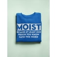 thumbnail image 3 of Moist Sweatshirt Men -Smartprints Designs, Male Large, 3 of 4