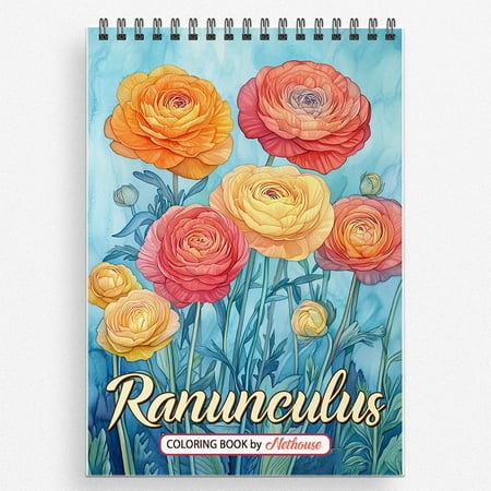 NETHOUSE Ranunculus Coloring Book For Adults Relaxation & Stress Relief 30 Coloring Pages of Ranunculus Flowers Detailed Petals Elegant Blooms and Beautiful Botanical Art
