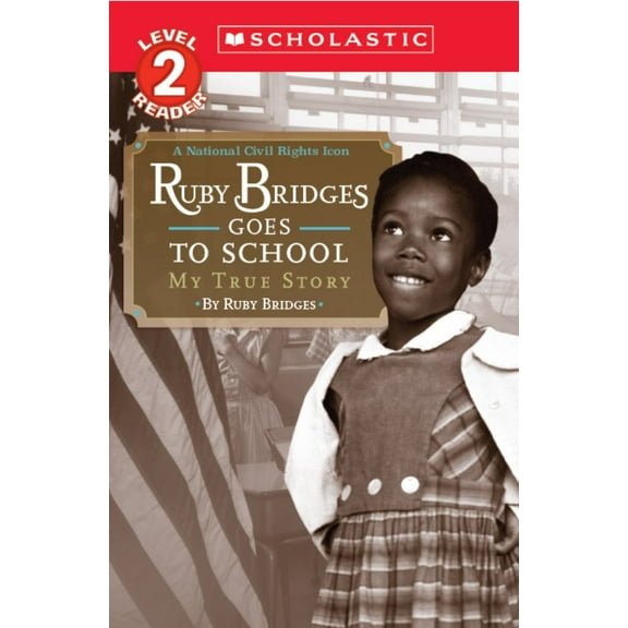 Ruby Bridges Goes to School: My True Story (Paperback)
