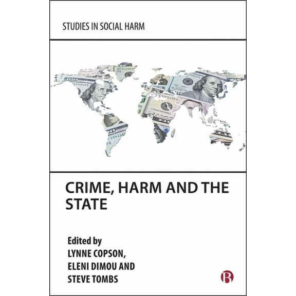 Studies in Social Harm Crime, Harm and the State, (Hardcover)