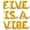 Gold, variant on Letter Balloons - FIVE IS A VIBE 16" Inch Alphabet Letters Foil Mylar Balloon 5th Birthday Party Banner (Black)