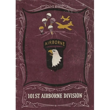 The History of the 101st Airborne Division in World War Two (Paperback)