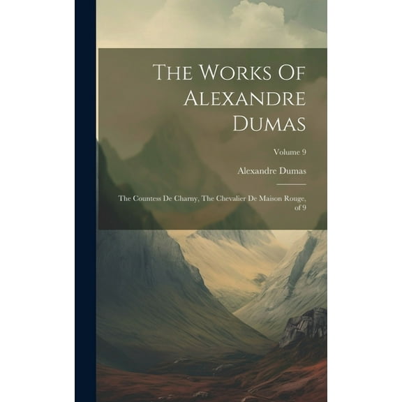 The Works Of Alexandre Dumas (Hardcover)