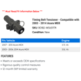 thumbnail image 2 of Timing Belt Tensioner - Compatible with 2003 - 2014 Acura MDX 2004 2005 2006 2007 2008 2009 2010 2011 2012 2013, 2 of 2