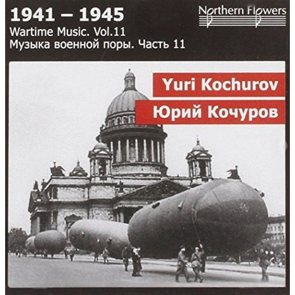 St.Petersburg State Academic Symphony Orchestra - Wartime Music 11 - Yuri Kochurov: - Music & Performance - CD
