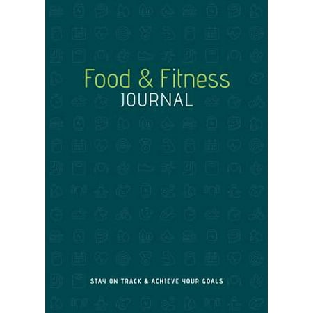 Food & Fitness Journal : Stay on Track & Achieve Your (Best Food For Fitness)