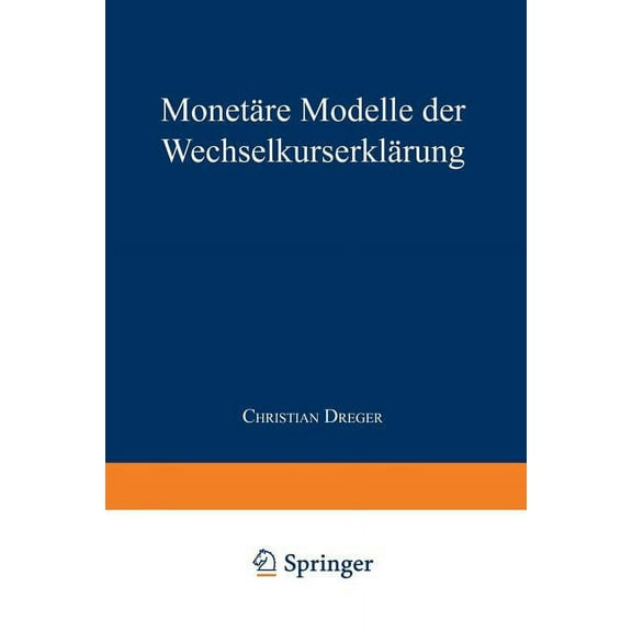 Gabler Edition Wissenschaft Monetäre Modelle Der Wechselkurserklärung, (Paperback)