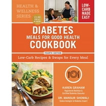 Health and Wellness Diabetes Meals for Good Health Cookbook: Low-Carb Recipes and Swaps for Every Meal, (Paperback)